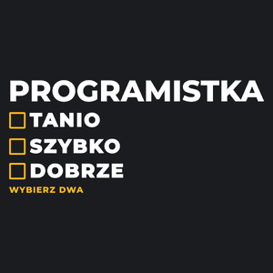 szybko tanio dobrze programistka - Damska Koszulka Czarna