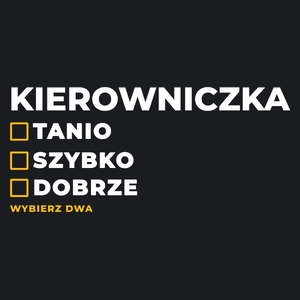 szybko tanio dobrze kierowniczka - Damska Koszulka Czarna