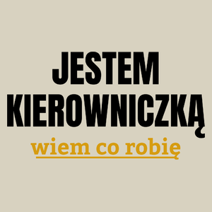 Jestem Kierowniczką Wiem Co Robię - Torba Na Zakupy Natural