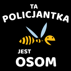 Ta policjantka jest osom awesome - Torba Na Zakupy Czarna