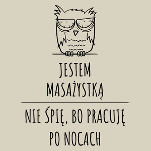 Jestem Masażystką Pracuję Po Nocach - Torba Na Zakupy Natural