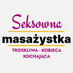 Seksowna Masażystka - Damska Koszulka Biała