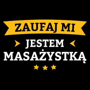 Zaufaj Mi Jestem Masażystką - Torba Na Zakupy Czarna