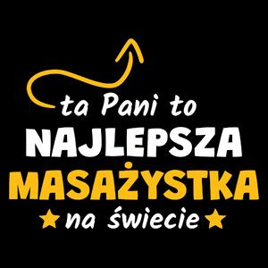 Ta Pani To Najlepsza Masażystka Na Świecie - Torba Na Zakupy Czarna