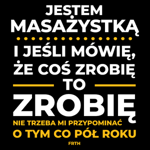 Jeśli Masażystka Mówi Że Zrobi, To Zrobi - Torba Na Zakupy Czarna