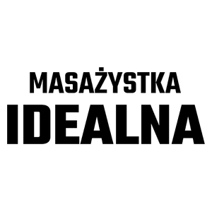 Masażystka Idealna - Kubek Biały