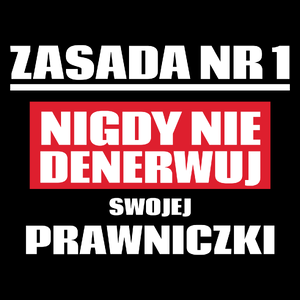 Zasada Nr 1 - Nigdy Nie Denerwuj Swojej Prawniczki - Torba Na Zakupy Czarna