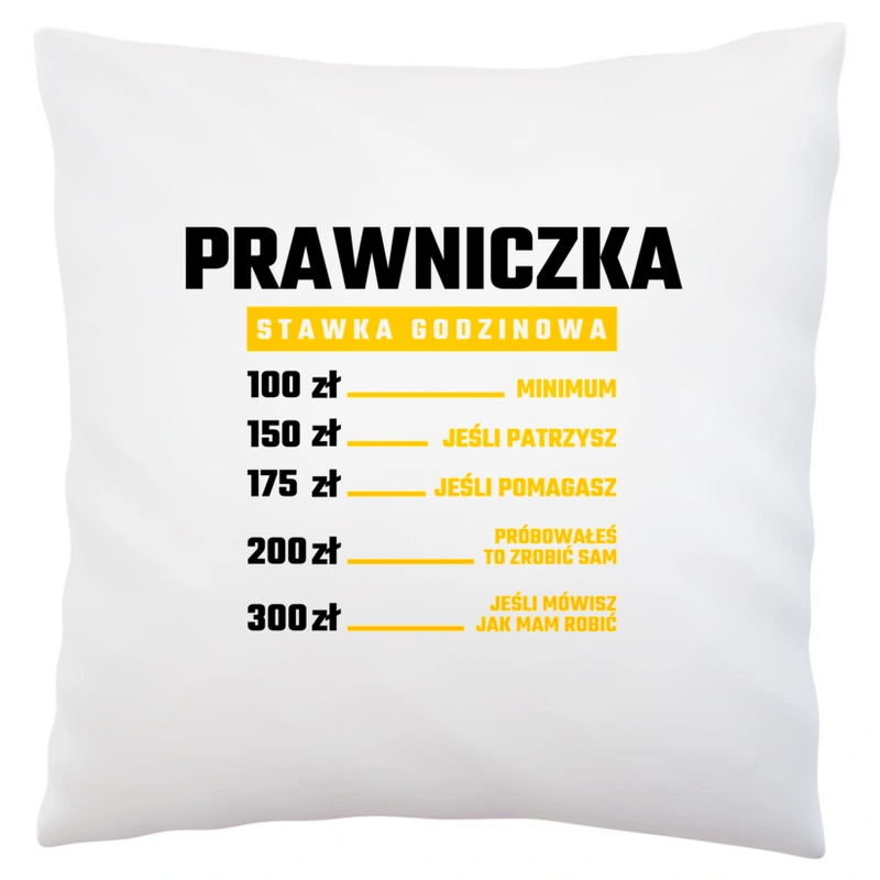 stawka godzinowa prawniczka - Poduszka Biała