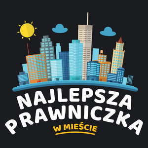 Najlepsza Prawniczka W Mieście - Damska Koszulka Czarna