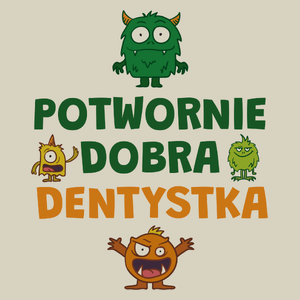 Potwornie Dobra Dentystka - Torba Na Zakupy Natural