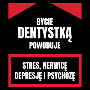 Bycie Dentystką - Torba Na Zakupy Czarna