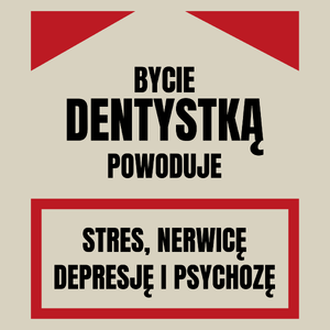 Bycie Dentystką - Torba Na Zakupy Natural