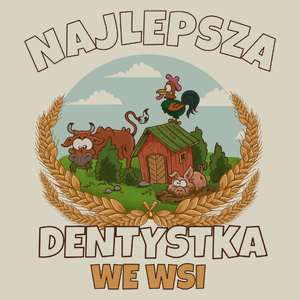 Najlepsza dentystka we wsi - Torba Na Zakupy Natural