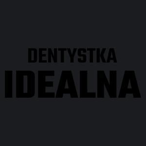 Dentystka Idealna - Damska Koszulka Czarna