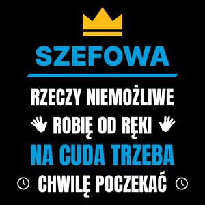 Szefowa Rzeczy Niemożliwe Robię Od Ręki - Torba Na Zakupy Czarna