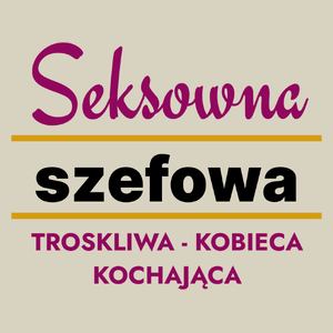 Seksowna Szefowa - Torba Na Zakupy Natural