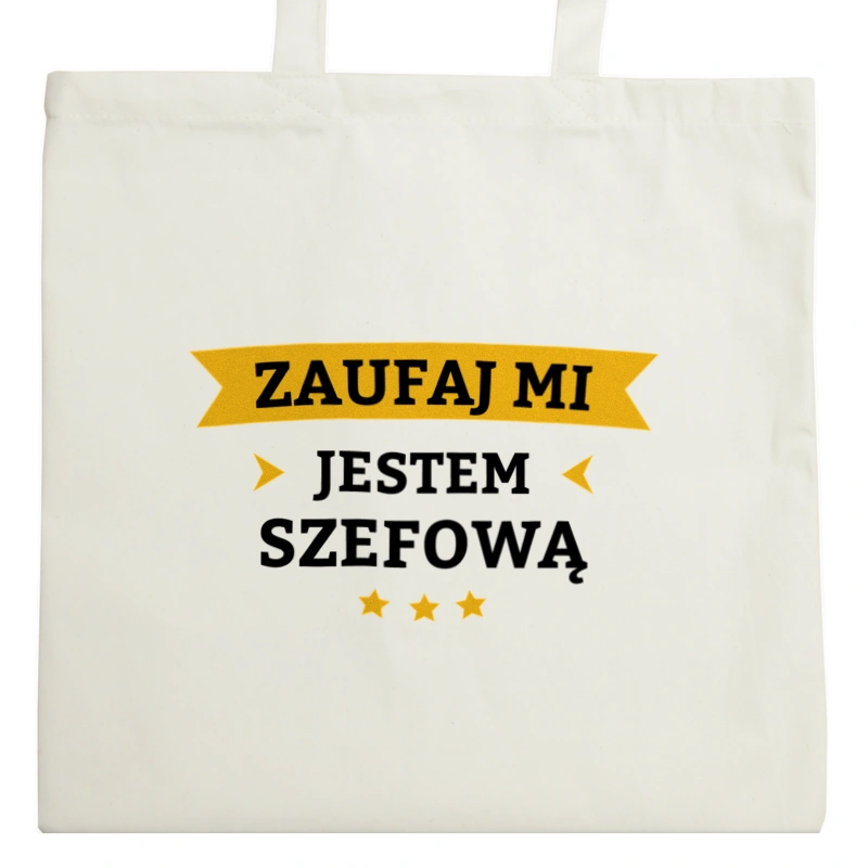 Zaufaj Mi Jestem Szefową - Torba Na Zakupy Natural