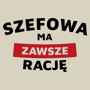 Szefowa Ma Zawsze Rację - Torba Na Zakupy Natural