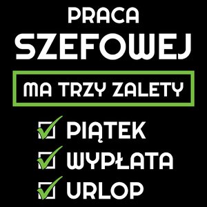 Praca Szefowej Ma Swoje Trzy Zalety - Torba Na Zakupy Czarna