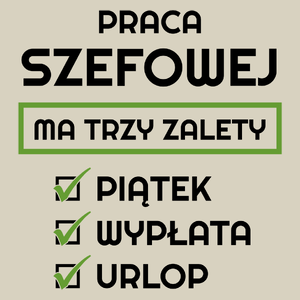 Praca Szefowej Ma Swoje Trzy Zalety - Torba Na Zakupy Natural