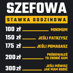 stawka godzinowa szefowa - Damska Koszulka Czarna