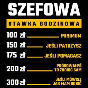 stawka godzinowa szefowa - Torba Na Zakupy Czarna