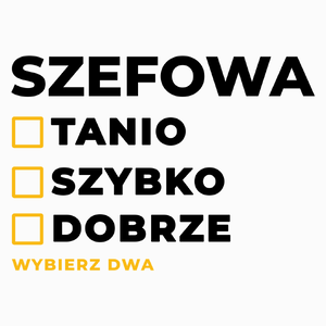 szybko tanio dobrze szefowa - Poduszka Biała