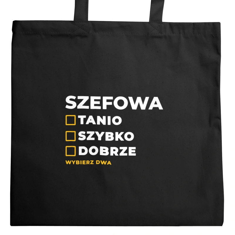 szybko tanio dobrze szefowa - Torba Na Zakupy Czarna