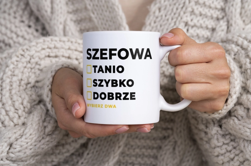 szybko tanio dobrze szefowa - Kubek Biały