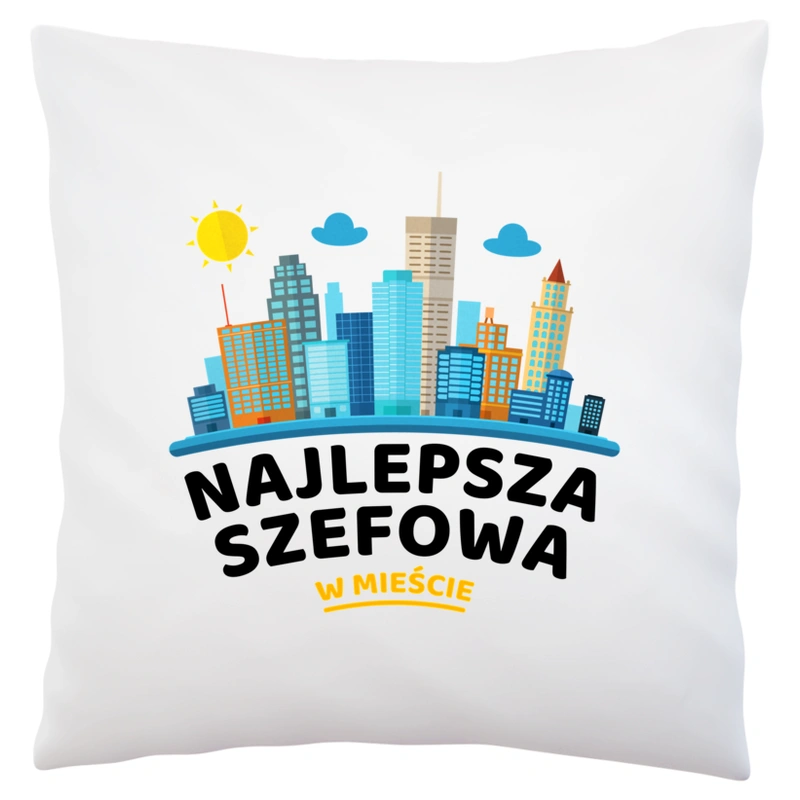 Najlepsza Szefowa W Mieście - Poduszka Biała