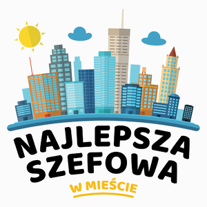 Najlepsza Szefowa W Mieście - Poduszka Biała