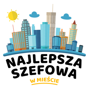 Najlepsza Szefowa W Mieście - Kubek Biały