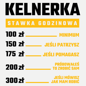 stawka godzinowa kelnerka - Damska Koszulka Biała