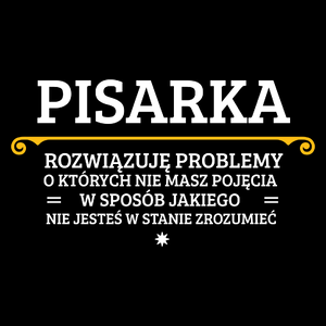 Pisarka - Rozwiązuje Problemy O Których Nie Masz Pojęcia - Torba Na Zakupy Czarna