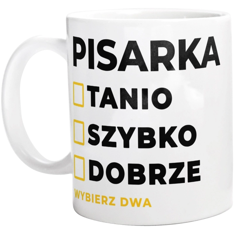 szybko tanio dobrze pisarka - Kubek Biały