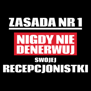 Zasada Nr 1 - Nigdy Nie Denerwuj Swojej Recepcjonistki - Torba Na Zakupy Czarna