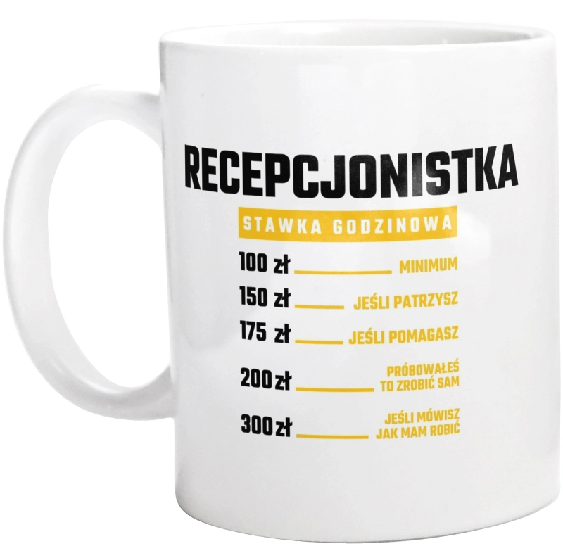 stawka godzinowa recepcjonistka - Kubek Biały