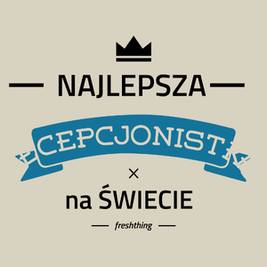 Najlepsza recepcjonistka na świecie - Torba Na Zakupy Natural