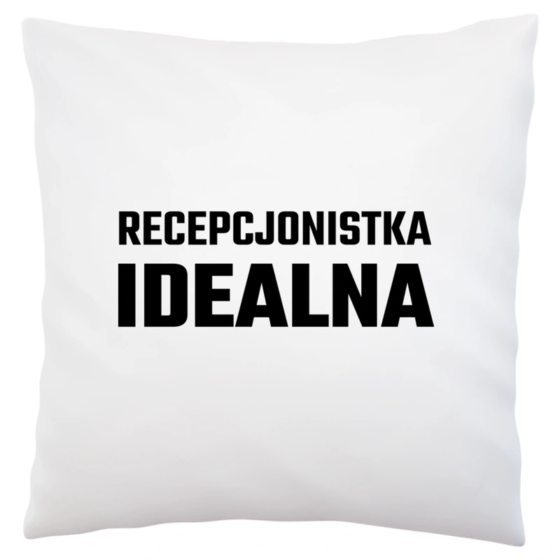 Recepcjonistka Idealna - Poduszka Biała