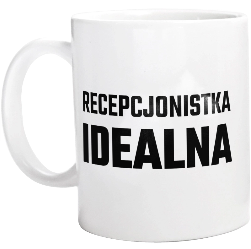 Recepcjonistka Idealna - Kubek Biały