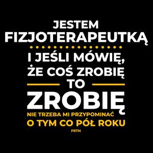 Jeśli Fizjoterapeutka Mówi Że Zrobi, To Zrobi - Torba Na Zakupy Czarna