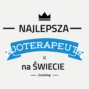 Najlepsza fizjoterapeutka na świecie - Damska Koszulka Biała