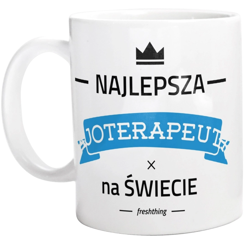 Najlepsza fizjoterapeutka na świecie - Kubek Biały