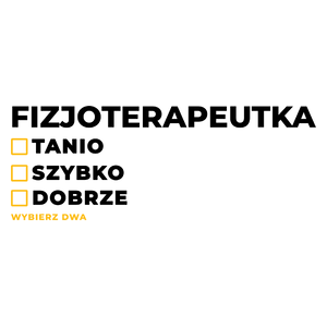 szybko tanio dobrze fizjoterapeutka - Kubek Biały