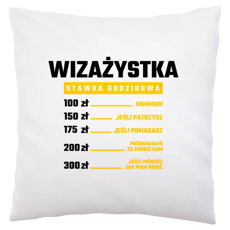 stawka godzinowa wizażystka - Poduszka Biała