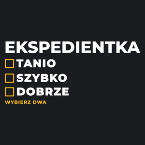 szybko tanio dobrze ekspedientka - Damska Koszulka Czarna