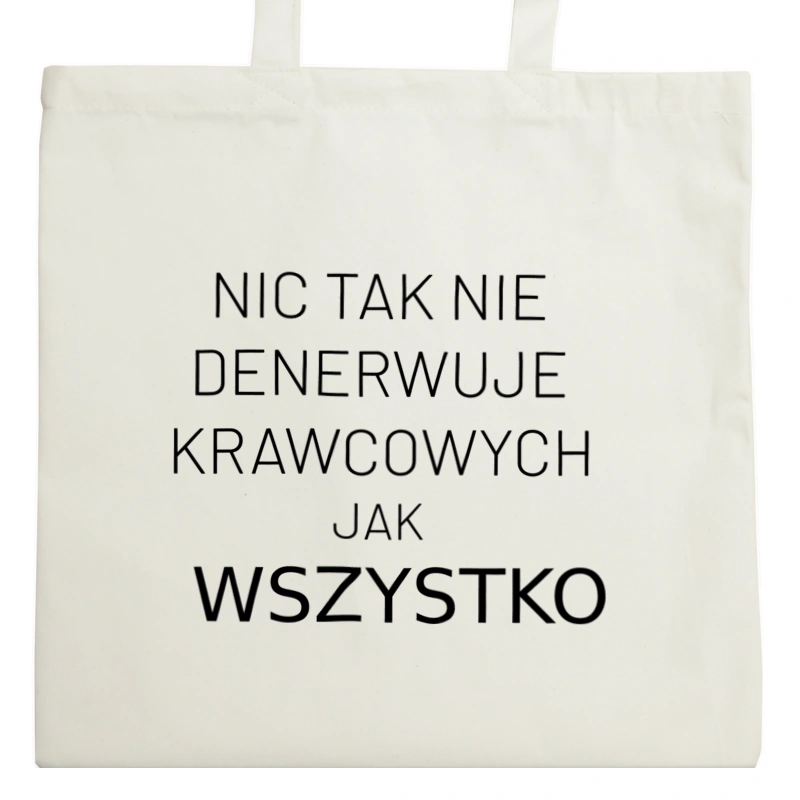 Nic Tak Nie Denerwuje Krawcowych Jak Wszystko - Torba Na Zakupy Natural