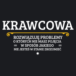 Krawcowa - Rozwiązuje Problemy O Których Nie Masz Pojęcia - Damska Koszulka Czarna