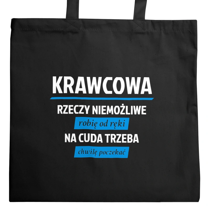 krawcowa - rzeczy niemożliwe robię od ręki - na cuda trzeba chwilę poczekać - Torba Na Zakupy Czarna