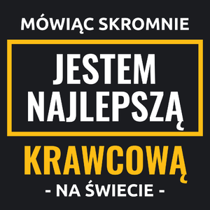 Mówiąc Skromnie Jestem Najlepszą Krawcową Na Świecie - Damska Koszulka Czarna